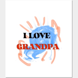 I LOVE GRANDPA Posters and Art